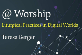 Liturgical Practices in Digital Worlds poster
