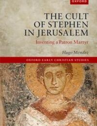 The Cult of Stephen in Jerusalem cover