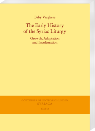 The Early History of the Syriac Liturgy