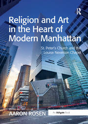 Religion and Art in the Heart of Modern Manhattan book cover