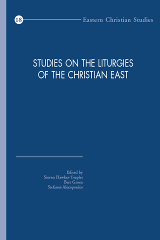 Studies on the Liturgies of the Christian East