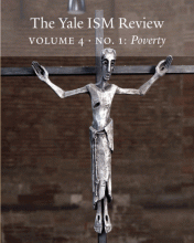 The Yale ISM Review, Volume 4, No. 1: Poverty. Cover image: Albert Schilling's "Suffering Christ"